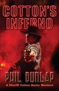 Cotton's Inferno (Sheriff Cotton Burke Westerns)