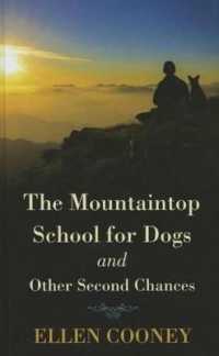The Mountaintop School for Dogs and Other Second Chances