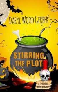 Stirring the Plot : A Cookbook Nook Mystery (Cookbook Nook Mystery) （Large Print）
