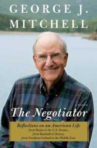 The Negotiator : A Memoir (Thorndike Press Large Print Biographies & Memoirs Series) （LRG）