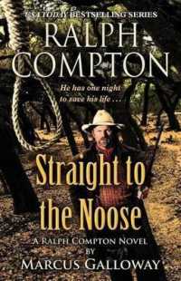 Straight to the Noose (Ralph Compton Novels (Paperback)) （Large Print）