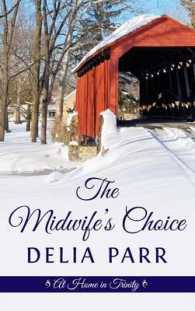 The Midwife's Choice (Thorndike Press Large Print Christian Fiction) （LRG）
