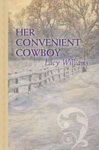 Her Convenient Cowboy (Thorndike Large Print Gentle Romance Series) （LRG）