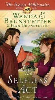 The Selfless Act (Amish Millionaire)