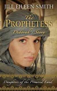 The Prophetess : Deborah's Story (Daughters of the Promised Land)