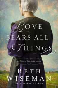Love Bears All Things (Amish Secrets Novel)