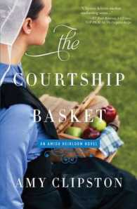 The Courtship Basket (Amish Heirloom Novel)