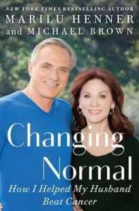 Changing Normal : How I Helped My Husband Beat Cancer （Large Print）