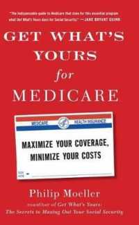 Get What's Yours for Medicare : Maximize Your Coverage, Minimize Your Costs (Thorndike Large Print Lifestyles) （LRG）