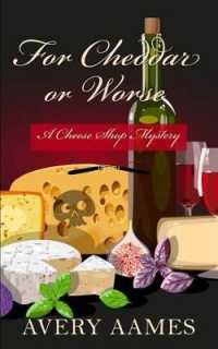 For Cheddar or Worse (Cheese Shop Mystery)