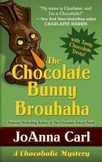 The Chocolate Bunny Brouhaha (Chocoholic Mysteries) （Large Print）