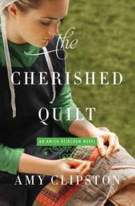 The Cherished Quilt (Thorndike Press Large Print Christian Romance Series) （LRG）