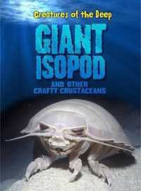 Giant Isopods and Other Crafty Crustaneans (Creatures of the Deep)