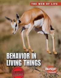 Behavior in Living Things : Express Edition (The Web of Life)