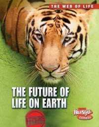 The Future of Life on Earth : Express Edition (The Web of Life)