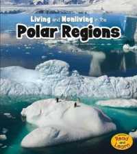 Living and Nonliving in the Polar Regions (Is It Living or Nonliving?)
