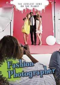 Fashion Photographer the Coolest Jobs on the Planet