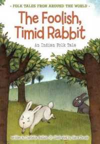 The Foolish, Timid Rabbit : An Indian Folk Tale (Folk Tales from around the World)