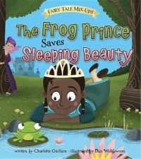 The Frog Prince Saves Sleeping Beauty (Fairy Tale Mix-ups)