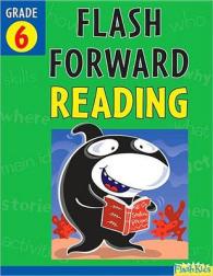 Flash Forward Reading, Grade 6 (Flash Forward Reading) （CSM WKB）