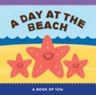 A Day at the Beach : A Book of 123s （BRDBK）