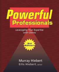 Powerful Professionals : Leveraging Your Expertise with Clients （3RD）