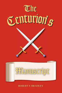 The Centurion's Manuscript