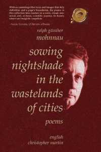 Sowing Nightshade in the Wastelands of Cities : Poems