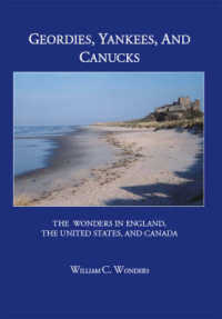 Geordies, Yankees and Canucks : The Wonders in England, the United States and Canada