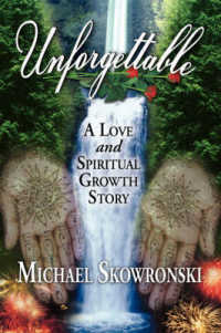 Unforgettable : A Love and Spiritual Growth Story