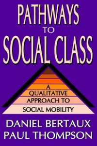 Pathways to Social Class : A Qualitative Approach to Social Mobility