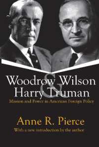 Woodrow Wilson and Harry Truman : Mission and Power in American Foreign Policy