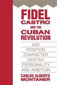 Fidel Castro and the Cuban Revolution : Age, Position, Character, Destiny, Personality, and Ambition