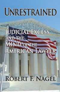 司法の過剰とアメリカの法曹精神<br>Unrestrained : Judicial Excess and the Mind of the American Lawyer