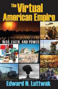The Virtual American Empire : On War, Faith and Power