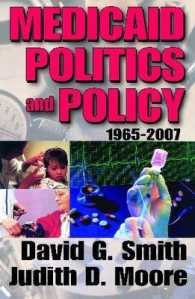 Medicaid Politics and Policy 1965-2007 （1ST）