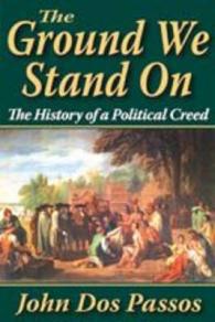 The Ground We Stand on : The History of a Political Creed （LRG）