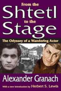 From the Shtetl to the Stage : The Odyssey of a Wandering Actor