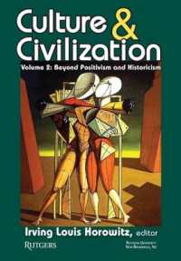 文化と文明 第２巻:論理実証主義と歴史主義を超えて<br>Culture and Civilization : Volume 2, Beyond Positivism and Historicism