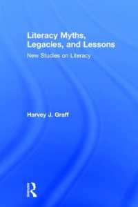 Literacy Myths, Legacies, and Lessons : New Studies on Literacy