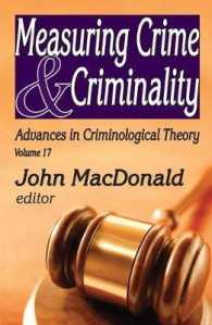 Measuring Crime and Criminality (Advances in Criminological Theory)