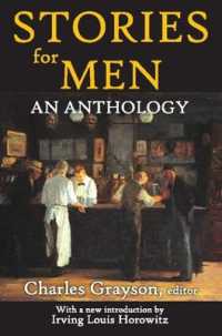 Stories for Men : An Anthology