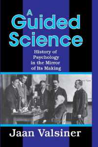 導かれた科学：心理学史とその形成<br>A Guided Science : History of Psychology in the Mirror of Its Making