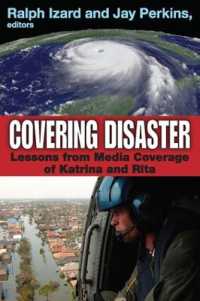 災害報道の教訓：ハリケーン・カトリーナとリタの事例<br>Covering Disaster : Lessons from Media Coverage of Katrina and Rita