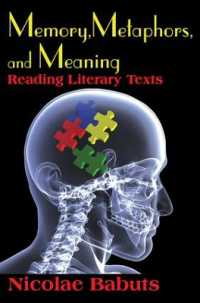記憶、メタファーと意味：文学テクストの読解<br>Memory, Metaphors, and Meaning : Reading Literary Texts