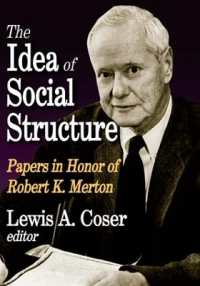 社会構造の概念：Ｒ．Ｋ．マートン記念論文集（復刊）<br>The Idea of Social Structure : Papers in Honor of Robert K. Merton