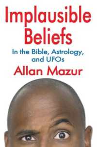 Implausible Beliefs : In the Bible, Astrology, and UFOs