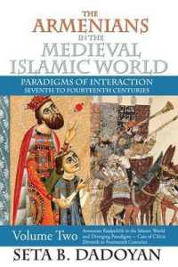 The Armenians in the Medieval Islamic World : Armenian Realpolitik in the Islamic World and Diverging Paradigmscase of Cilicia Eleventh to Fourteenth Centuries