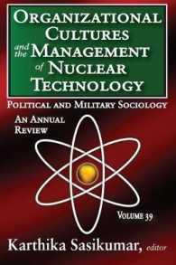 Organizational Cultures and the Management of Nuclear Technology : Political and Military Sociology (Political and Military Sociology Series)