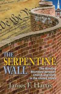 The Serpentine Wall : The Winding Boundary between Church and State in the United States